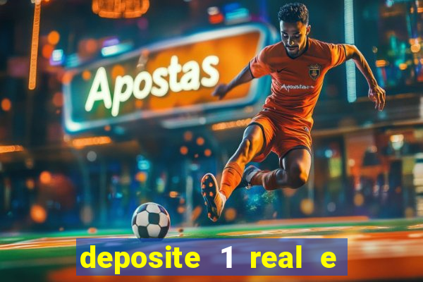 deposite 1 real e ganhe 10 vai de bet